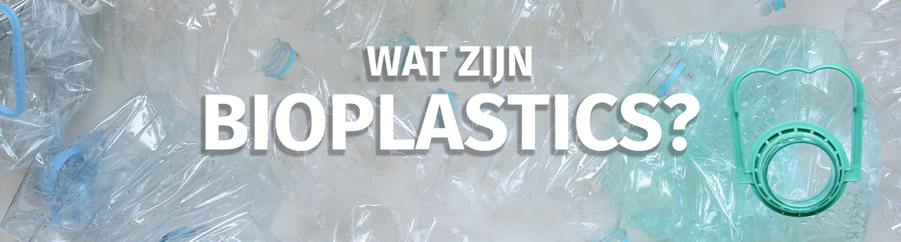Wat Zijn Bioplastics